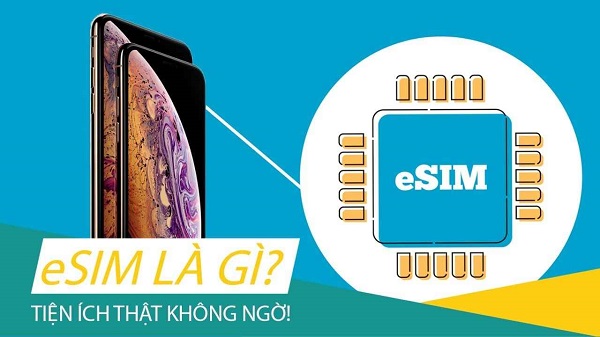 eSIM là một loại SIM điện tử